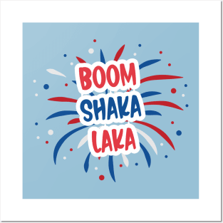 Boom Shaka Laka Posters and Art